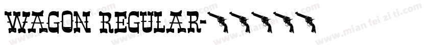 Wagon Regular字体转换